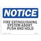 Signmission OSHA Sign, 10" H, Rigid Plastic, Fire Extinguishing System Abort Push And Hold Sign, Landscape OS-NS-P-1014-L-12609 - alternate 1